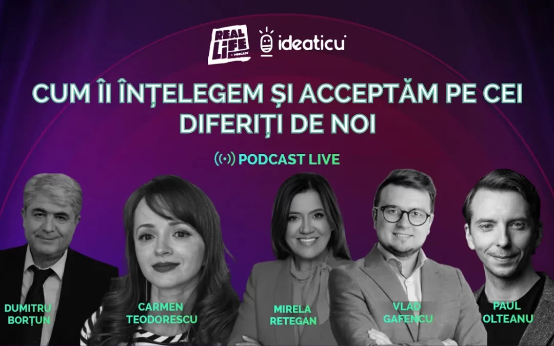 P. OLTEANU, M. RETEGAN & D. BORȚUN PE ACEEAȘI SCENĂ. CUM NE ÎNȚELEGEM CU CEI DIFERIȚI DE NOI. Real Life Podcast